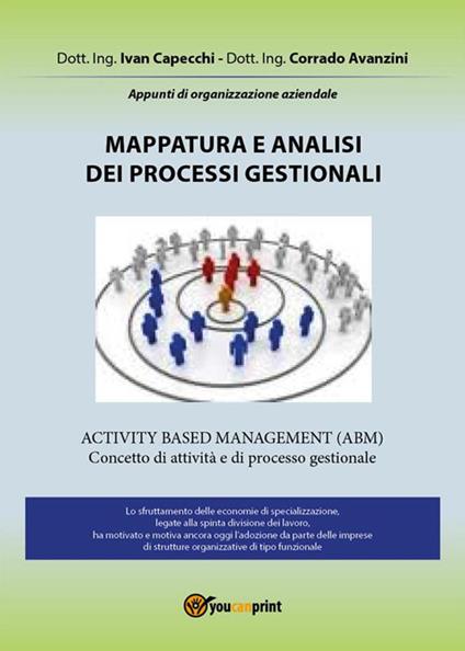 Mappatura e analisi dei processi gestionali. Appunti di organizzazione aziendale - Corrado Avanzini,Ivan Capecchi - ebook
