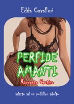 Perfide amanti