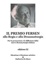 Il premio Fersen alla regia e alla drammaturgia per la promozione e la diffusione della nuova drammaturgia italiana. Edizione XI