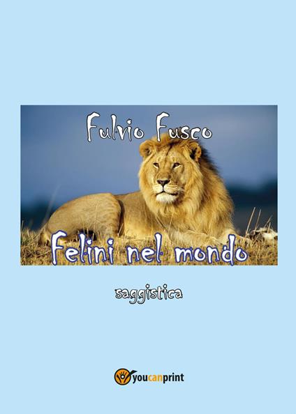 Felini nel mondo - Fulvio Fusco - copertina