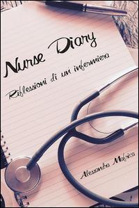 Nurse diary - Alessandra Mafrica - ebook