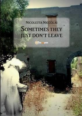 Sometimes they just don't leave - Nicoletta Niccolai - copertina