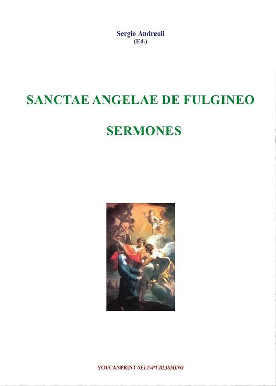 Sanctae Angelae De Fulgineo sermones - Sergio Andreoli - copertina