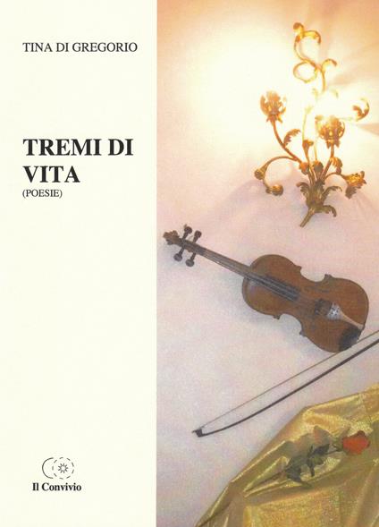 Tremi di vita - Tina Di Gregorio - copertina