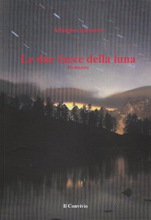 Le due facce della luna - Adalgisa Licastro - copertina