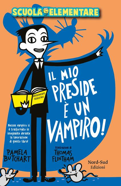 Il mio preside è un vampiro! Scuola elementare - Pamela Butchart,Thomas Flintham,Isabella Polli - ebook