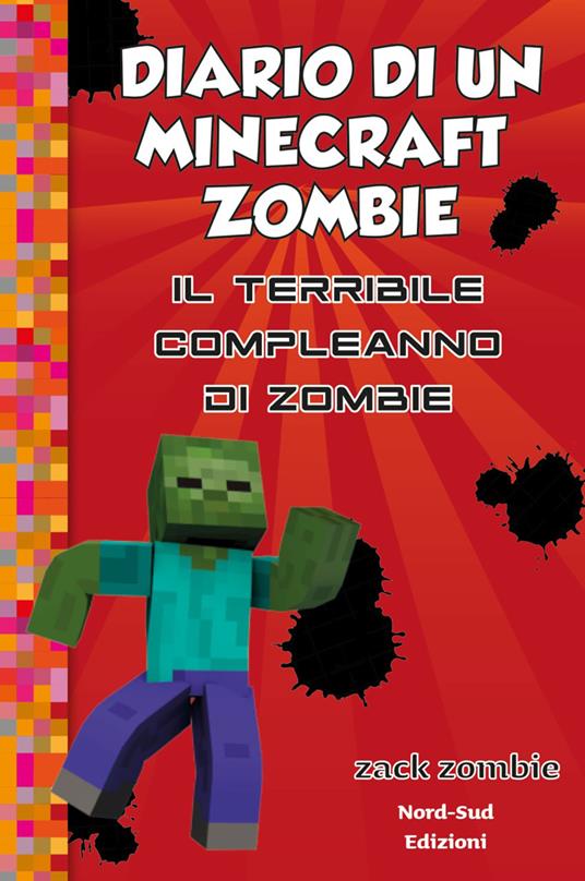 Il Diario di un Minecraft Zombie. Vol. 9 - Zack Zombie,Francesca Crescentini - ebook