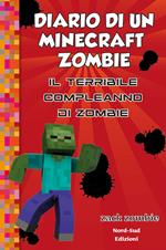 Diario di un Minecraft Zombie. Vol. 9: Diario di un Minecraft Zombie