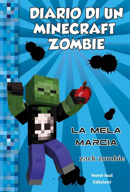 La Diario di un Minecraft Zombie. Vol. 10 - Zack Zombie - ebook