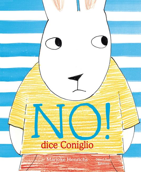 No! Dice il coniglio. Ediz. a colori - Henrichs Marjoke - copertina
