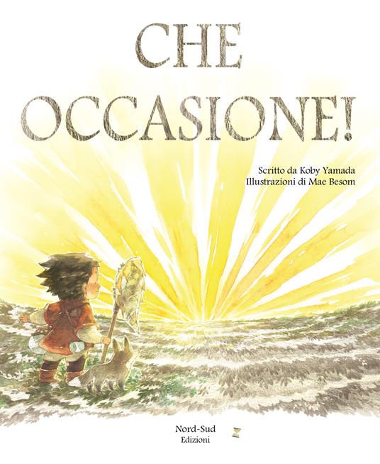 Che occasione! Ediz. a colori - Kobi Yamada - copertina