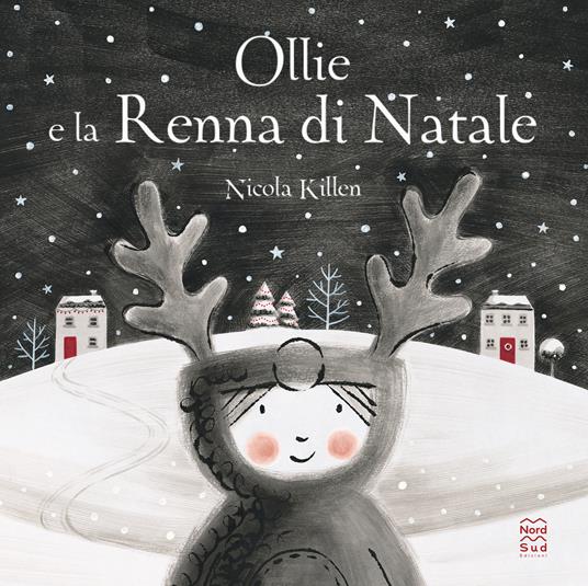 Ollie e la renna di Natale. Ediz. a colori - Nicola Killen - copertina