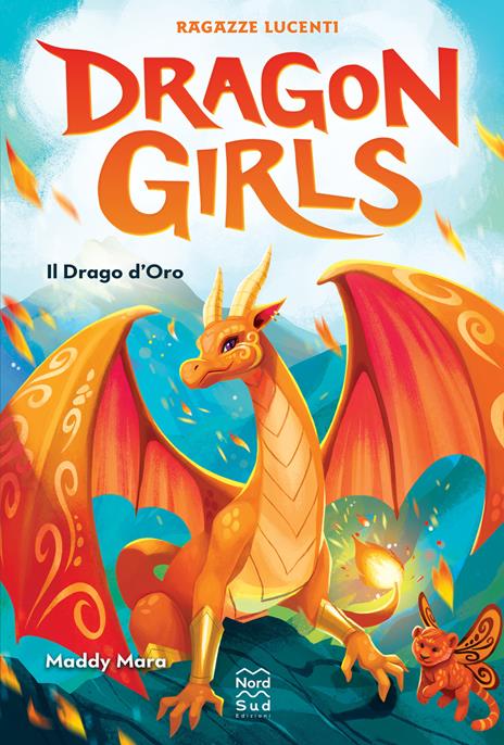 Il drago d'oro. Ragazze lucenti. Dragon girls - Mara Maddy - copertina