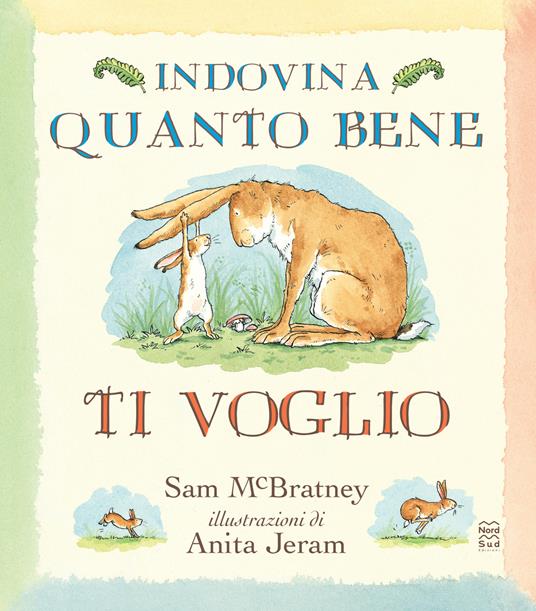 Indovina quanto bene ti voglio. Ediz. a colori - Sam McBratney - copertina