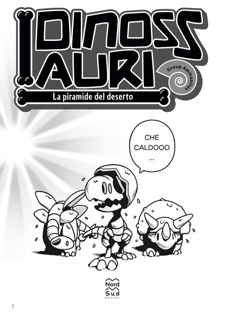 La piramide del deserto. I dinossauri - Group Ammonites - 4