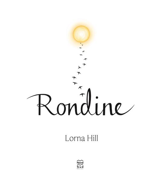 Rondine. Ediz. a colori - Lorna Hill - 2