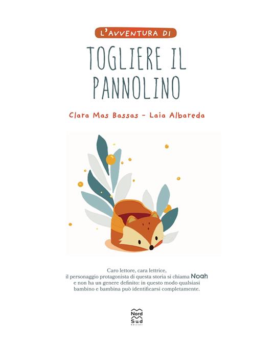 L'avventura di togliere il pannolino. Ediz. a colori - Clara Mas Bassas,Laia Albareda García - 2
