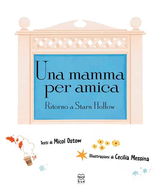 Una mamma per amica. Ritorno a Stars Hollow. La storia illustrata ufficiale - 4