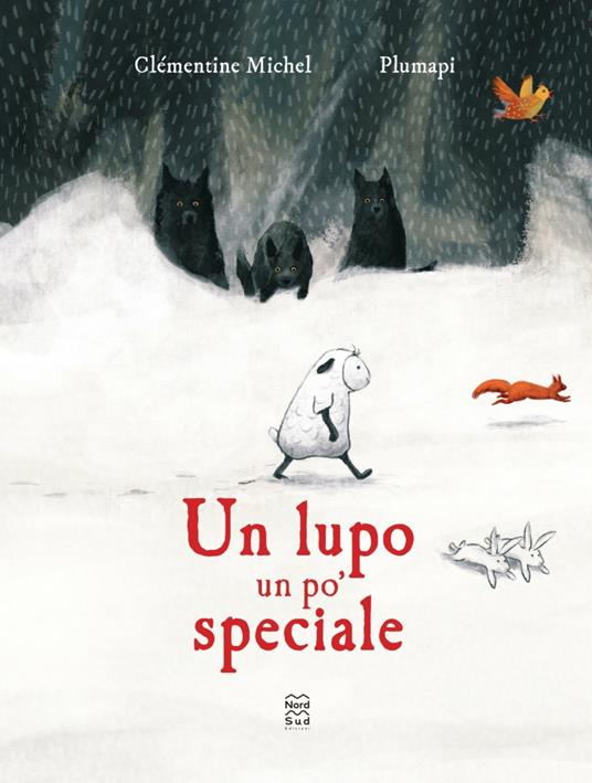 Un lupo un po' speciale. Ediz. a colori - Clémentine Michel,Plumapi - copertina