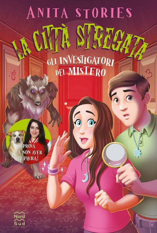 La città stregata. Gli investigatori del mistero - Anita Stories,Lucia Di Giammarino - ebook