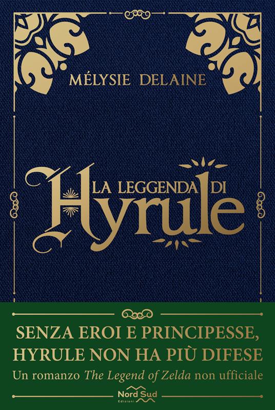 La leggenda di Hyrule - Mélysie Delaine - 2