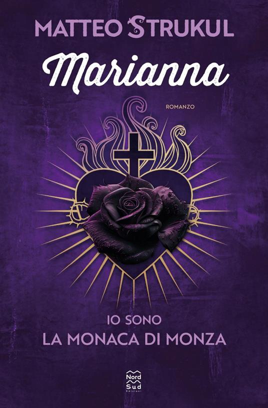 Marianna. Io sono la monaca di Monza - Matteo Strukul - ebook