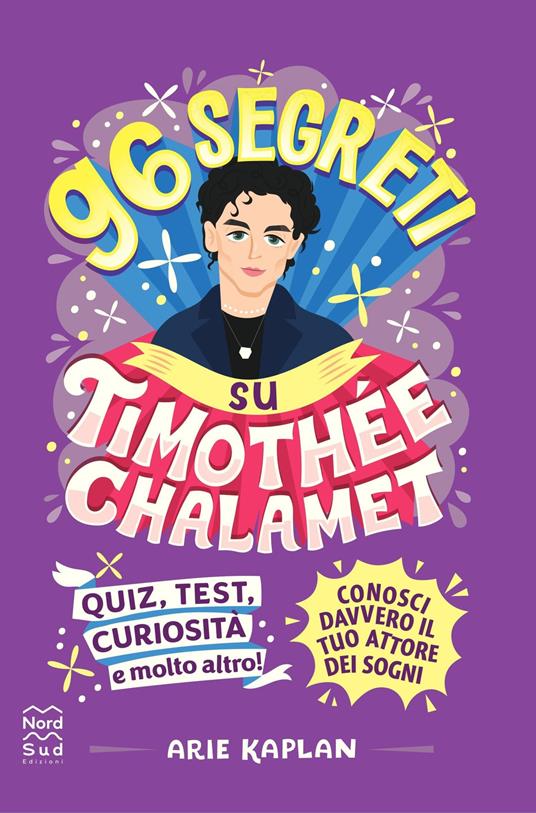 96 segreti su Timothee Chalamet - Arie Kaplan - copertina