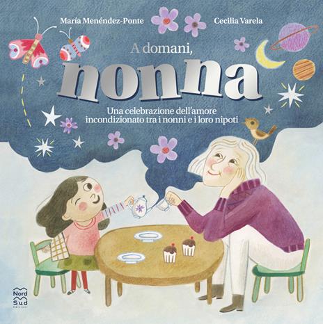 A domani, nonna. Ediz. a colori - María Menéndez-Ponte - copertina