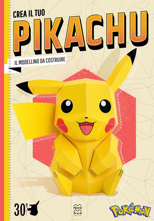 Pokémon. Crea il tuo Pikachu. Il modellino da costruire del Pokémon più famoso di sempre - copertina