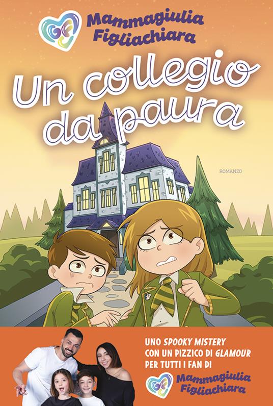 Un collegio da paura - MammaGiulia e FigliaChiara - copertina