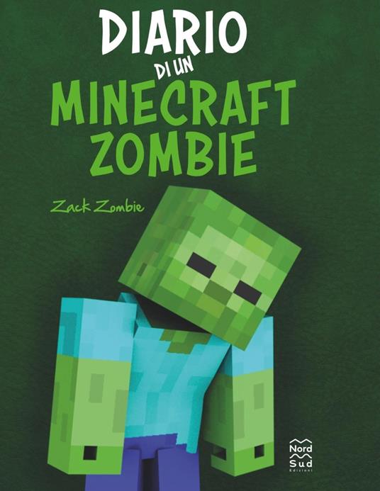 Diario di un Minecraft Zombie. Una raccolta da paura - Zack Zombie - copertina