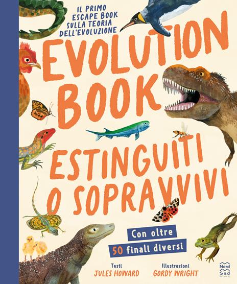 Evolution book. Estinguiti o sopravvivi. Escape book - Jules Howard - copertina