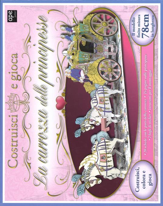 La carrozza delle principesse. Ediz. illustrata. Con gadget - copertina
