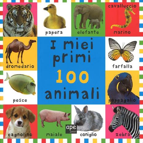 I miei primi 100 animali. Ediz. illustrata - copertina