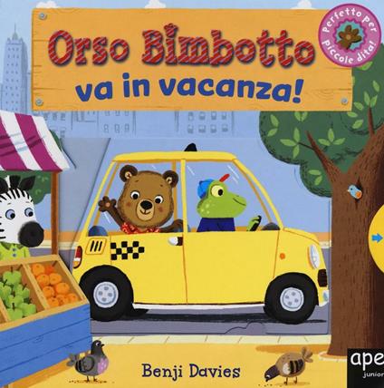 Orso Bimbotto va in vacanza! Ediz. illustrata - Benji Davies - copertina