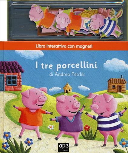I tre porcellini. Con magneti - Andrea Petrlik Huseinovic - copertina