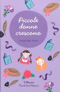 Piccole donne crescono. Nuova ediz.