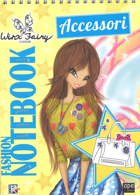 Fashion notebook accessori. Winx Fairy Couture. Con adesivi. Ediz. a colori. Ediz. a spirale - Iginio Straffi - 2