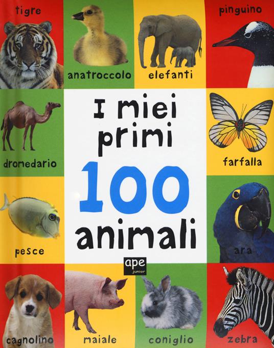 I miei primi 100 animali. Ediz. a colori - copertina
