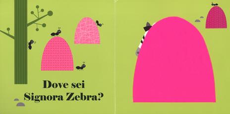 Dove sei signora zebra? Ediz. a colori - Ingela P. Arrhenius - 4