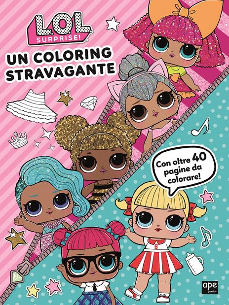 Un coloring stravagante. L.O.L Surprise! - copertina