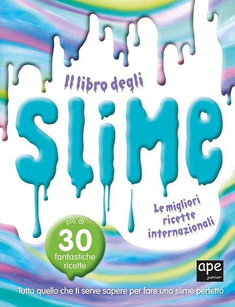 Il libro degli slime. Le migliori ricette internazionali - copertina