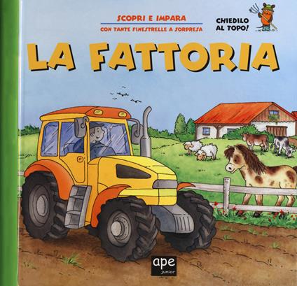 La fattoria. Ediz. a colori - Anna Gallotti,Francesca Pesci,Rita Ammassari - copertina