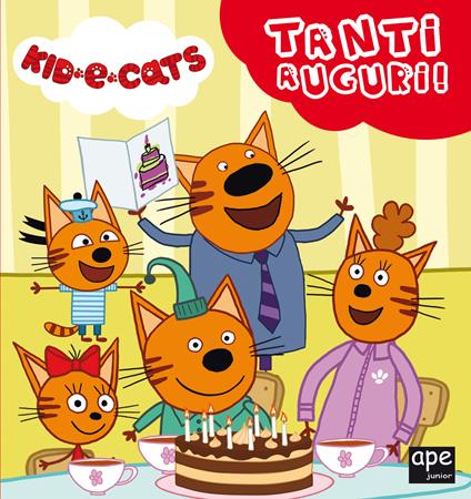 Tanti auguri. Kid-E-Cats. Ediz. a colori - copertina