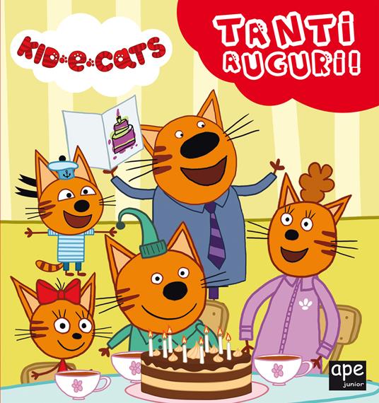 Tanti auguri. Kid-E-Cats. Ediz. a colori - copertina