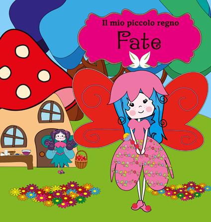 Fate. Il mio piccolo regno. Little village. Ediz. a colori. Con puzzle - copertina