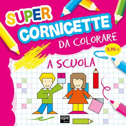 Super cornicette da colorare. Ediz. illustrata - copertina