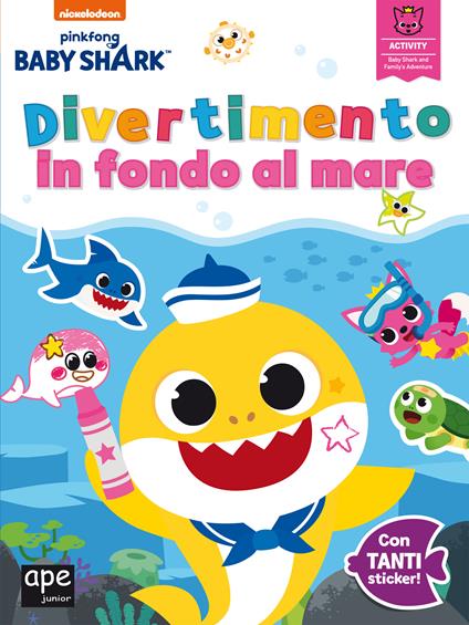 Divertimento in fondo al mare. Baby Shark. Con adesivi. Ediz. a colori - copertina