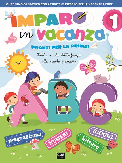 Imparo in vacanza. Pronti per la prima - copertina