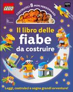 Il libro delle fiabe da costruire. Lego. Ediz. a colori. Con mattoncini Lego